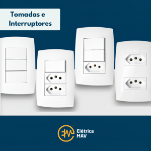 Tomadas e Interruptores